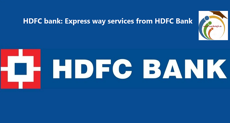 HDFC bank: హెచ్‌డీఎఫ్‌సీ బ్యాంక్‌ నుంచి ఎక్స్‌ప్రెస్‌వే సేవలు