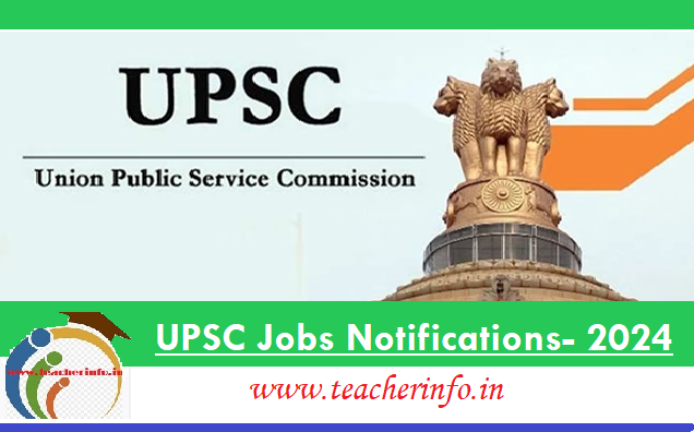 UPSC – 2024 జాబ్ క్యాలెండర్ ఇదే.. ఏఏ ఉద్యోగానికి ఎప్పుడు నోటిఫికేషన్ అంటే..?