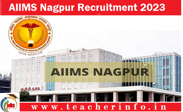 AIIMS Nagpur Recruitment 2023: ఎయిమ్స్‌ నాగ్‌పూర్‌లో 90 ఫ్యాకల్టీ పోస్టులు..  జీతం ఎంతో తెలుసా..