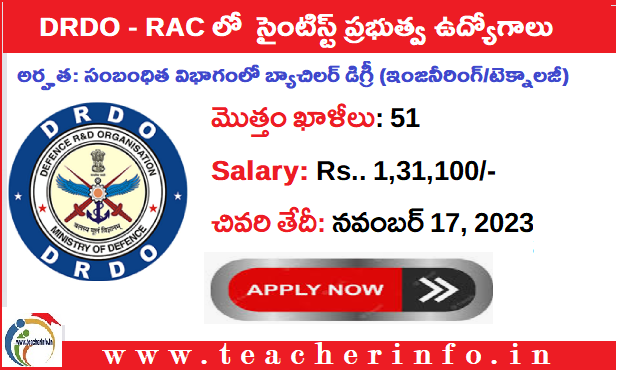 DRDO – RAC లో నెలకి రూ. 1,31,100/- జీతం తో 51 సైంటిస్ట్ ప్రభుత్వ ఉద్యోగాలు.. దరఖాస్తుకు  రేపే చివరి రోజు