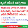 నెలకు  రూ.34,800 జీతం తో 161 నర్సింగ్ ఆఫీసర్  ఉద్యోగాల భర్తీకి నోటిఫికేషన్ విడుదల…