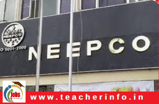 NEEPCO: 10th అర్హతతో పరీక్ష లేకుండానే ఉద్యోగాల భర్తీకి నోటిఫికేషన్ విడుదల…