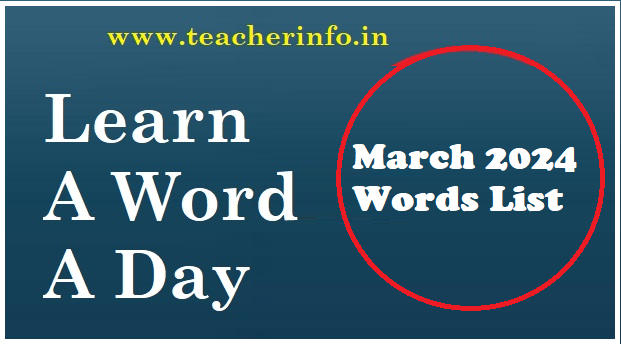 Learn a Word A Day మార్చ్ 2024 నెల అన్ని తరగతుల పదాల లిస్ట్ విడుదల